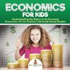 Economics for Kids - Understanding the Basics of An Economy | Economics 101 for Children | 3rd Grade Social Studies