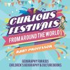 Curious Festivals from Around the World - Geography for Kids | Children's Geography & Culture Books