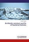 Antibiotic resistant profile of bacterial Isolates