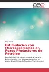 Estimulación con Microorganismos en Pozos Productores de Petróleo