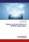 Design and simulation of WiMAX application