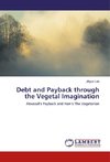 Debt and Payback through the Vegetal Imagination