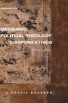 Messianic Political Theology and Diaspora Ethics