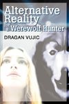 Alternative Reality for a Werewolf Hunter