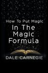 How To Put Magic In The Magic Formula