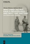 Maissen, T: Why China did not have a Renaissance - and why t