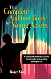 The Complete Audition Book for Young Actors