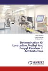 Determination Of Loratadine,Methyl And Propyl Paraben In Antihistamine