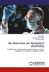 An Overview on Analytical chemistry