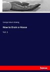 How to Drain a House