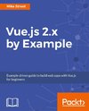 VUEJS 2X BY EXAMPLE