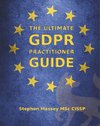 The Ultimate GDPR Practitioner Guide