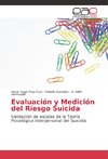 Evaluación y Medición del Riesgo Suicida