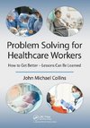 Problem Solving for Healthcare Workers