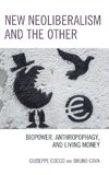 New Neoliberalism and the Other