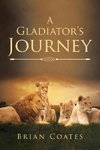 A Gladiator's Journey