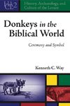 Way, K: Donkeys in the Biblical World