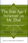 Hawkins, R: Iron Age I Structure on Mt. Ebal