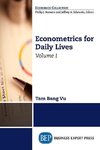Econometrics for Daily Lives, Volume I