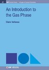 INTRO TO THE GAS PHASE