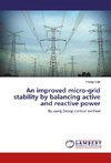 An improved micro-grid stability by balancing active and reactive power