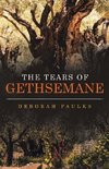 The Tears of Gethsemane