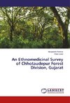 An Ethnomedicinal Survey of Chhotaudepur Forest Division, Gujarat