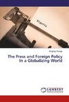 The Press and Foreign Policy In a Globalizing World