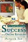 Success with Online Retailing
