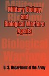 Military Biology and Biological Warfare Agents