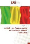 Le Mali : Un Pays en quête de nouvelles valeurs humaines