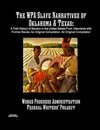 The WPA Slave Narratives of Oklahoma & Texas