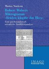 Robert Walsers Mikrogramm 'Beiden klopfte das Herz'