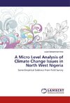 A Micro Level Analysis of Climate Change Issues in North West Nigeria