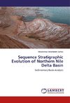 Sequence Stratigraphic Evolution of Northern Nile Delta Basin