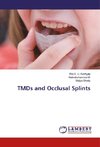 TMDs and Occlusal Splints