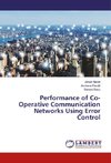 Performance of Co-Operative Communication Networks Using Error Control