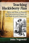 Nogowski, J:  Teaching Huckleberry Finn