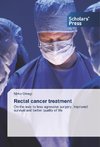 Rectal cancer treatment