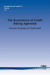 The Economics of Credit Rating Agencies