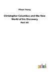 Christopher Columbus and the New World of his Discovery