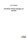 The Story of Cole Younger, by Himself