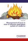 Management of burn in view of western and indian system of medicine