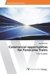 Commercial opportunities for Panorama Trains