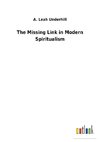 The Missing Link in Modern Spiritualism