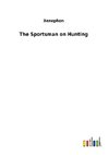 The Sportsman on Hunting