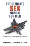 The Ultimate Sex Manual for Men