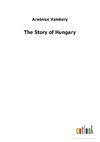 The Story of Hungary
