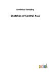 Sketches of Central Asia