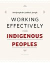 Working Effectively with Indigenous Peoples®
